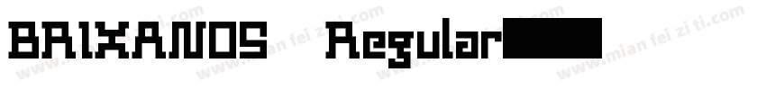BRIXANOS Regular字体转换